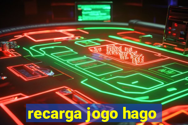 recarga jogo hago